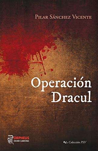 Operación Dracul: 4 (Colección PSV)