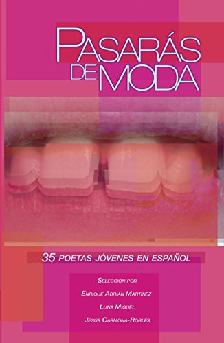 Pasarás de moda: 35 poetas jóvenes en español