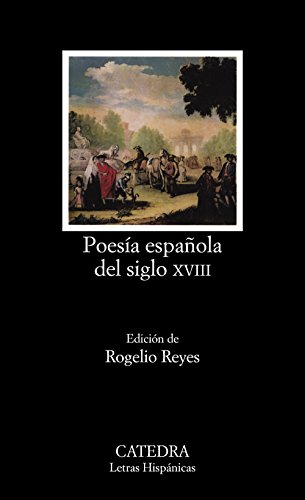 Poesía española del siglo XVIII (Letras Hispánicas)