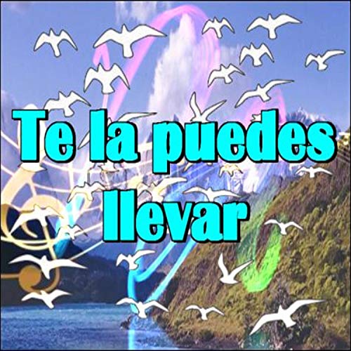 Te la puedes llevar [Explicit]