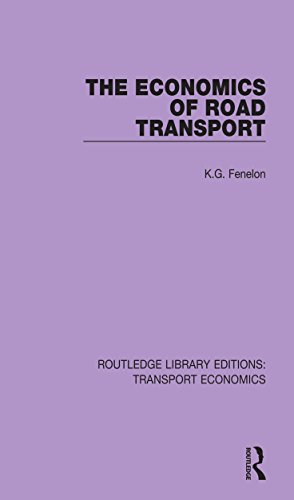 The Economics of Road Transport (Routledge Library Editions: Transport Economics Book 9) (English Edition)