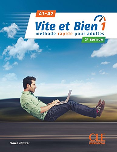 Vite et bien. Méthode rapide pour adultes. A1/A2. Con Corrigés. Per le Scuole superiori. Con CD-Audio (Vol. 1): Livre + CD audio + corriges 1 A1-A2 2e edition