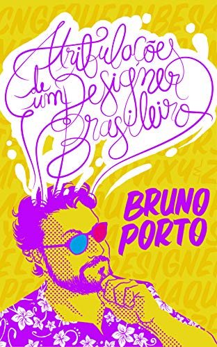 Atribulações de um designer brasileiro (Portuguese Edition)