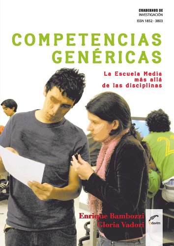 Competencias genéricas. La escuela media más allá de las disciplinas (Cuadernos de Investigación)