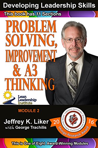 Developing Leadership Skills: Module 2 Complete: Problem Solving, Improvement & A3 Thinking (English Edition)