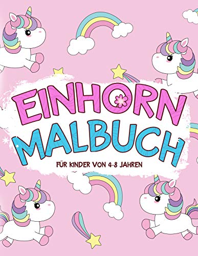 Einhorn-Malbuch für Kinder von 4-8 Jahren: 50 zauberhafte Einhörner zum Ausmalen (German Edition)