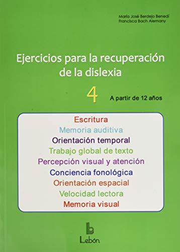 Ejercicios para la recuperación de la dislexia-4: A partir de 12 años: 67 (SOLUCIONES ESCOLARES)