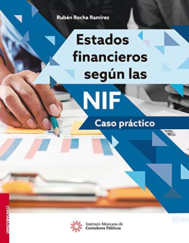 Estados financieros según las NIF (Contabilidad)