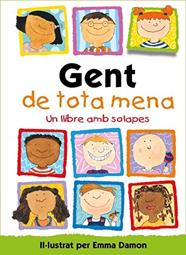 Gent de tota mena: Un llibre amb solapes (Emocions, valors i hàbits)