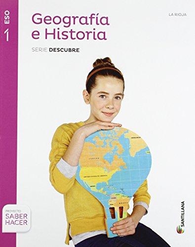 GEOGRAFIA E HISTORIA LA RIOJA SERIE DESCUBRE 1 ESO SABER HACER - 9788468019543