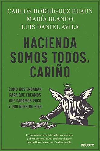 Hacienda somos todos, cariño: Cómo nos engañan para que creamos que pagamos poco y por nuestro bien