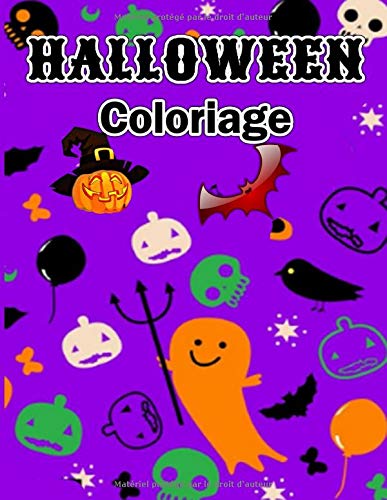 HALLOWEEN Coloriage: Livre à Colorier Pour Enfants Sur Halloween,coloriage pour enfants spécial Halloween ,Imprimé sur du grand papier 8.5x11 de haute ... sont garantis dans l'ambiance d'Halloween