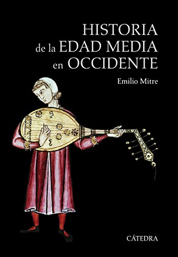 Historia de la Edad Media en Occidente (Historia. Serie mayor)