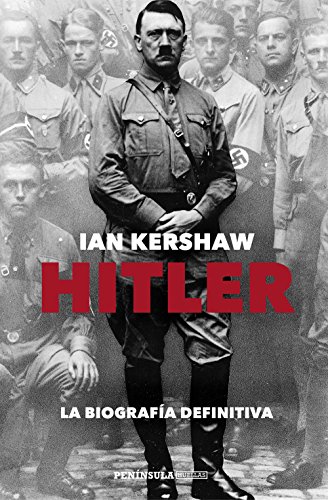 Hitler: La biografía definitiva (PENINSULA)