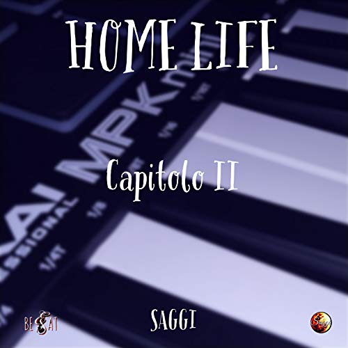 Home Life - Capitolo II [Explicit]