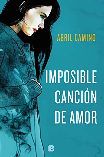 Imposible canción de amor (Grandes novelas)