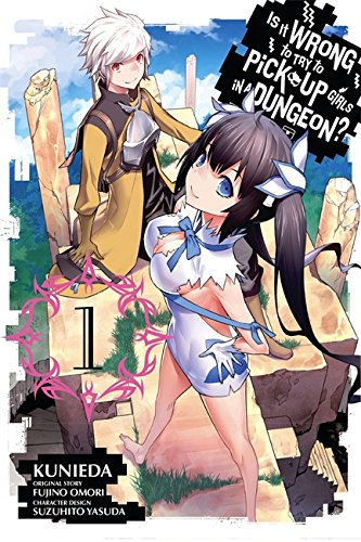 Is It Wrong to Try to Pick Up Girls in a Dungeon?, Vol. 1 (manga)