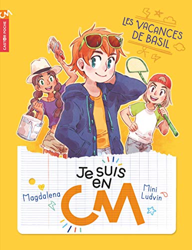 Je suis en cm - t02 - les vacances de basil (Castor Poche)