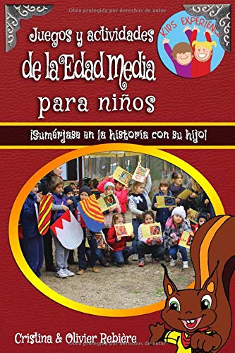 Juegos y actividades de la Edad Media para niños: ¡Sumérjase en la historia con su hijo! (Kids Experience)