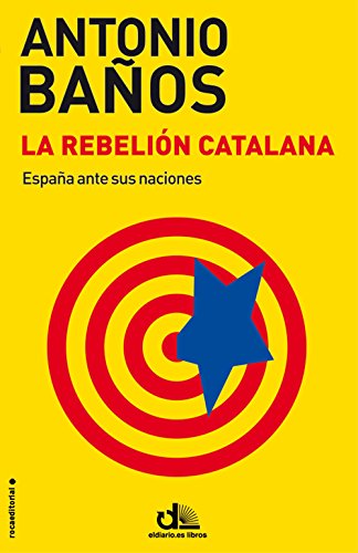 La rebelión catalana (eldiario.es Libros)