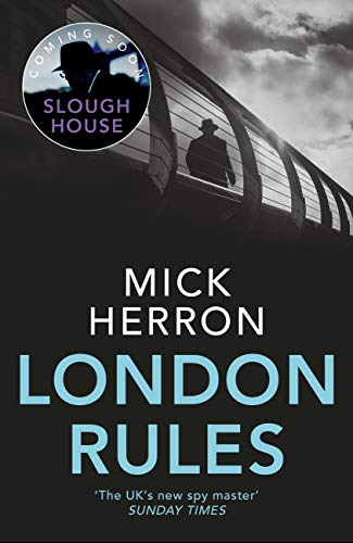 London Rules: Slough House Thriller 5 (English Edition)