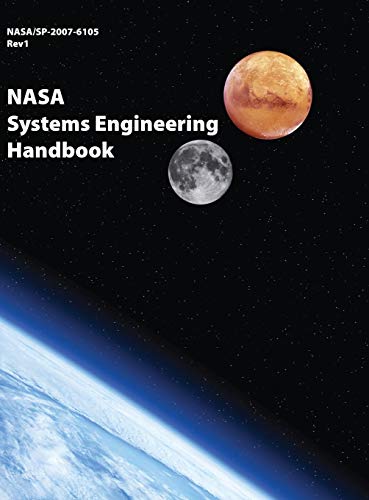 NASA Systems Engineering Handbook: NASA/SP-2007-6105 Rev1 - Full Color Version