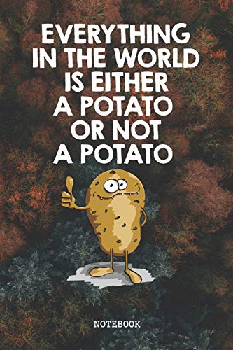 Notebook: Funny Potato Vegetable Planner / Organizer / Lined Notebook (6" x 9")