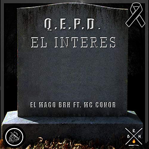 Q.E.P.D. El Interés [Explicit]