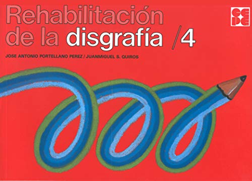 RehabilitaciÃ³n de la DisgrafÃ­a 4: 50 (Psicomotricidad y grafomotricidad)