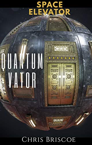 Space Elevator, Quantumvator: How To Escape From Covid-19 Reset (Journeys into The Fifth Dimension Series Book 1) (English Edition)