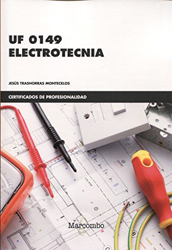 *UF0149 Electrotecnia (CERTIFICADOS DE PROFESIONALIDAD)