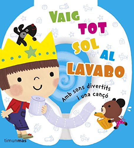 Vaig Tot Sol Al Lavabo: Amb sons divertits i una canço (Llibres sorpresa)