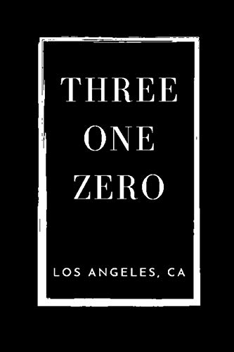 Address Book Three One Zero Los Angeles, CA: A Black Personal Organizer With Area Code 310 For Contacts, Addresses, Phone Numbers, Emails, Birthdays & Social Media Handles