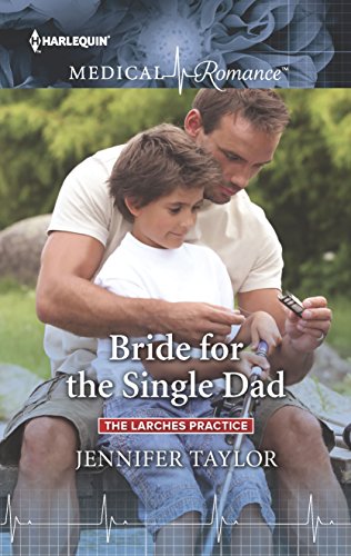 Bride for the Single Dad (The Larches Practice Book 2) (English Edition)