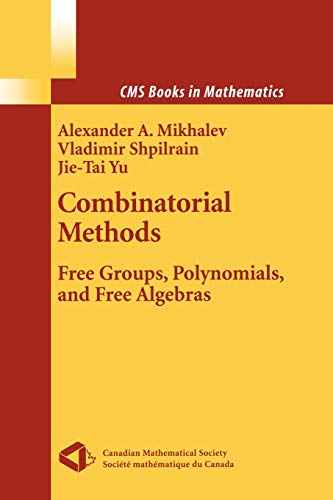 Combinatorial Methods: Free Groups, Polynomials, and Free Algebras (CMS Books in Mathematics)