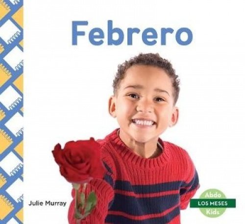 Febrero (February) (Spanish Version) (Los meses/ Months)