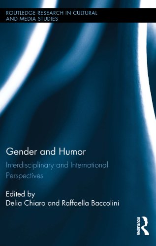 Gender and Humor: Interdisciplinary and International Perspectives (Routledge Research in Cultural and Media Studies Book 63) (English Edition)