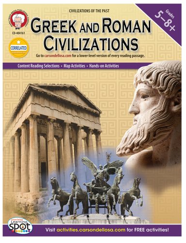 Greek and Roman Civilizations, Grades 5 - 8 (Civilizations of the Past)