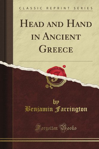 Head and Hand in Ancient Greece (Classic Reprint)