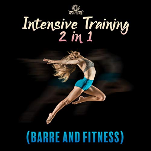 Intensive Training 2 in 1 (Barre and Fitness)