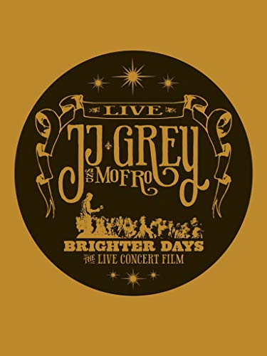 JJ Grey and Mofro - Brighter Days