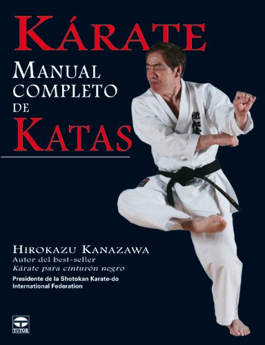 Kárate manual completo de katas (Artes Marciales)