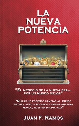 La nueva potencia: El negocio de la nueva era por un mundo mejor: Volume 1