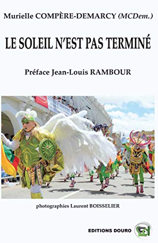 Le soleil n'est pas terminé (Poésies au présent t. 3) (French Edition)