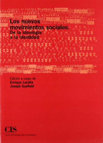 Los nuevos movimientos sociales: De la ideología a la identidad (Academia)