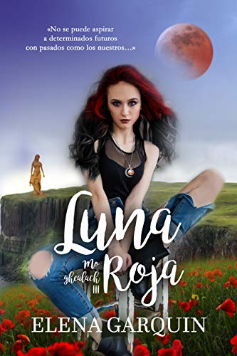 LUNA ROJA (MO GHEALACH nº 3)