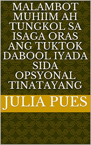 malambot muhiim ah tungkol sa isaga oras ang tuktok dabool iyada sida opsyonal tinatayang (Italian Edition)