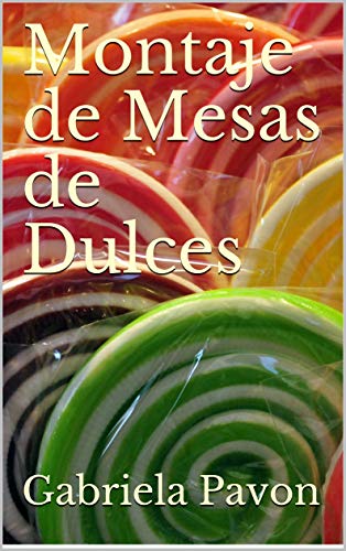 Montaje de Mesas de Dulces