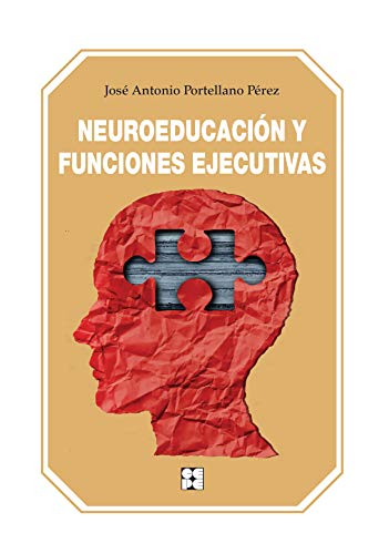 NeuroeducaciÃ³n y Funciones Ejecutivas: 11 (Educación Infantil y Primaria)