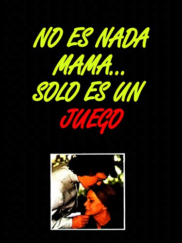 No es nada mamá... solo un juego